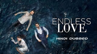 Endless Love S1 E3 | Hindi Dubbed | Kara Sevda | 720p