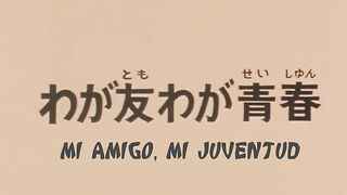 30 Mi amigo, mi juventud