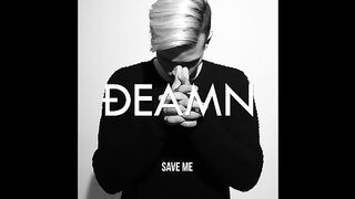 DEAMN - Save Me (Audio)(360P).