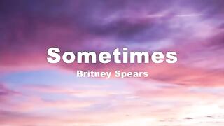 Sometimes - Britney Spears (Lyrics) #trending