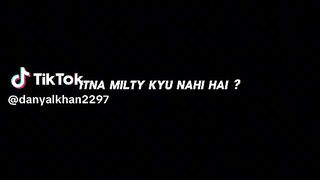 Itna Milte Kiun nih