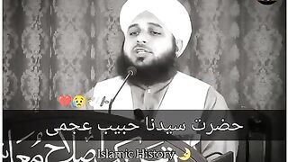 Hazrat Habib ajmi k pass ek shahks Aya
