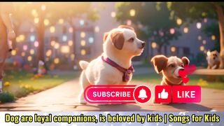Our Doggie Friend, so Loyal and True, Running and Playing - Songs for Kids
