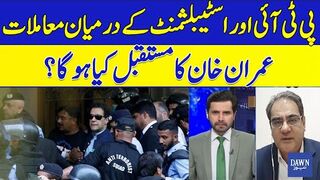 Issues between PTI and establishment What is Imran Khan's future