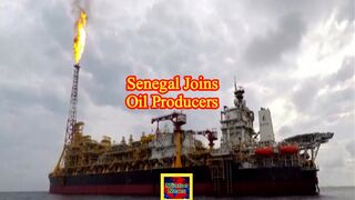 Senegal begins oil production, hopes for economic transformation