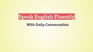 Conversation English Speaking Practice to Improve Your English Skills Fast