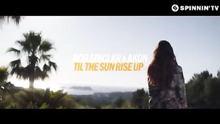 Bob Sinclar feat. Akon - Til The Sun Rise Up (Official Music Video)