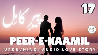 Peer e Kamil By Umera Ahmed | Part 17