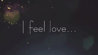 I feel love | love status song