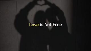 Love is not a free