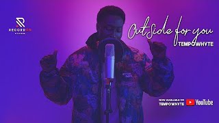 Outside for you - TempoWhyte