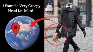 I Found a Very Creepy Head Les Man In Real Life
