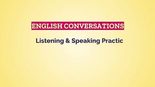 Practice English Listening with Conversations to Boost Your English Speaking