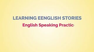 English Speaking Practice With A Story in English | Fun English Stories