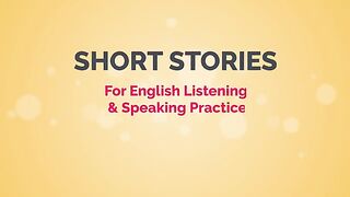 Short Stories for Learning English | Past Continuous Story Listen & Speak