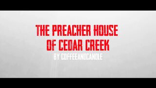 "The Preacher House of Cedar Creek"