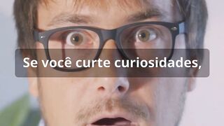 Fatos Bizarros que Você Não Sabia!
