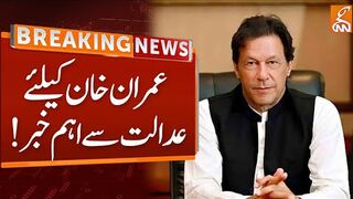 Important News for Imran Khan from Court 2