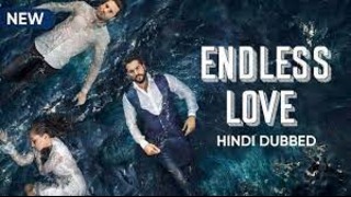 endless love full episode 42 hindi dubbed