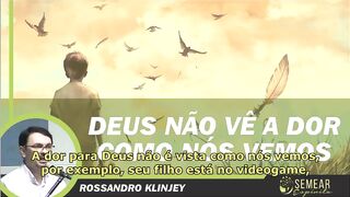 Rossandro Klinjey - DEUS nao ve a dor como nos vemos