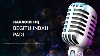Padi - Begitu Indah -  Karaoke
