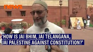 How is Jai BhimJai Telangana Jai Palestine against constitution Asaduddin Owaisi