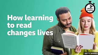 How learning to read changes lives ⏲️ 6 Minute English