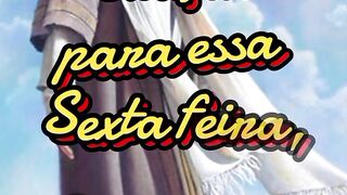 Oração para essa Sexta feira 28 de Junho.