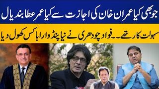 I Have Done Everything After Imran Khans Permission  Fawad Ch Shocking Revelations