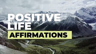 Positive Life Affirmations 2