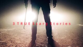 3 Scary TRUE Horror Stories