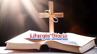 Liturgia Diária Dia 1º de julho – SEGUNDA-FEIRA 13ª SEMANA DO TEMPO COMUM.