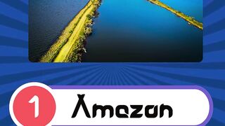 World Geography Quiz: Can You Name the Longest River in the World? | The Quiz Pro.