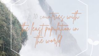 Top 10 countries with the least population in the world