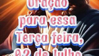 Oração para essa Terça feira 02 de Julho.