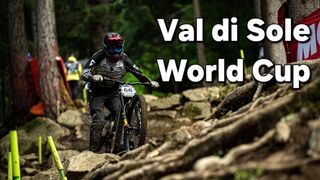 Val di Sole World Cup - track preview