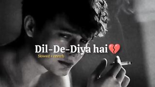 Dil de Diya hai song