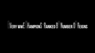 Every WWE Champion Ranked by number