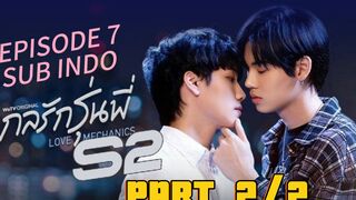 Love Mechanics SE2 EP7 P2/2 SUB INDO