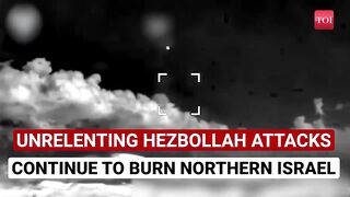 Hezbollah Rains Explosive Drones On Northern Israel As IDF Fails To Contain Lebanese Group _ Watch.