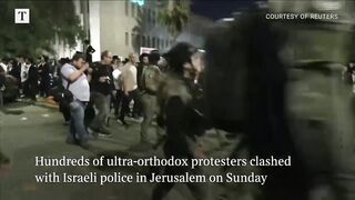 Ultra-orthodox Jews clash with Israeli police after military ruling.