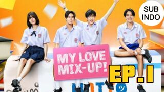 My Love Mix Up Ep 1 Sub Indo