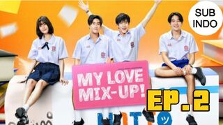 My Love Mix Up Ep 2 Sub Indo