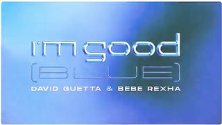 David Guetta & Bebe Rexha - I'm Good 3