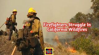 Firefighters struggle to contain multiple wildfires in California