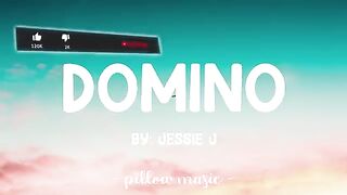 Domino - Jessie J (Lyrics)