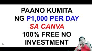 Kumita Ng P1,000 Per Day Sa Online Gamit Ang Canva Libre Lang
