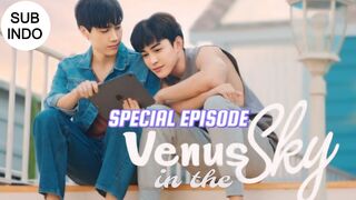 VENUS IN THE SKY EP Spesial SUB INDO