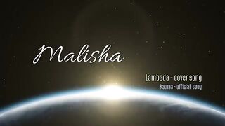 MALISHA – Lambada – Kaoma (Official Cover 2019)