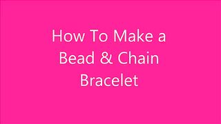 ##How to Make a Bead & Chain Bracelet.❤❤✨✨✨????????????.................